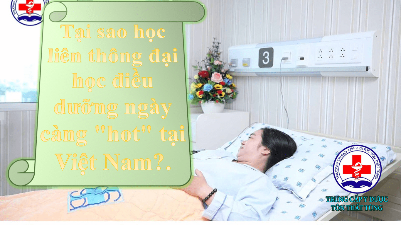 Tại sao học liên thông đại học điều dưỡng ngày càng "hot" tại Việt Nam?.